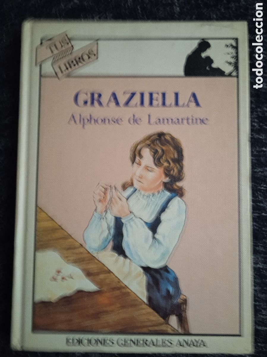 Livres d'occasion: GRAZIELLA / ALPHONSE DE LAMARTINE -ED. ANAYA COLECCION TUS LIBROS