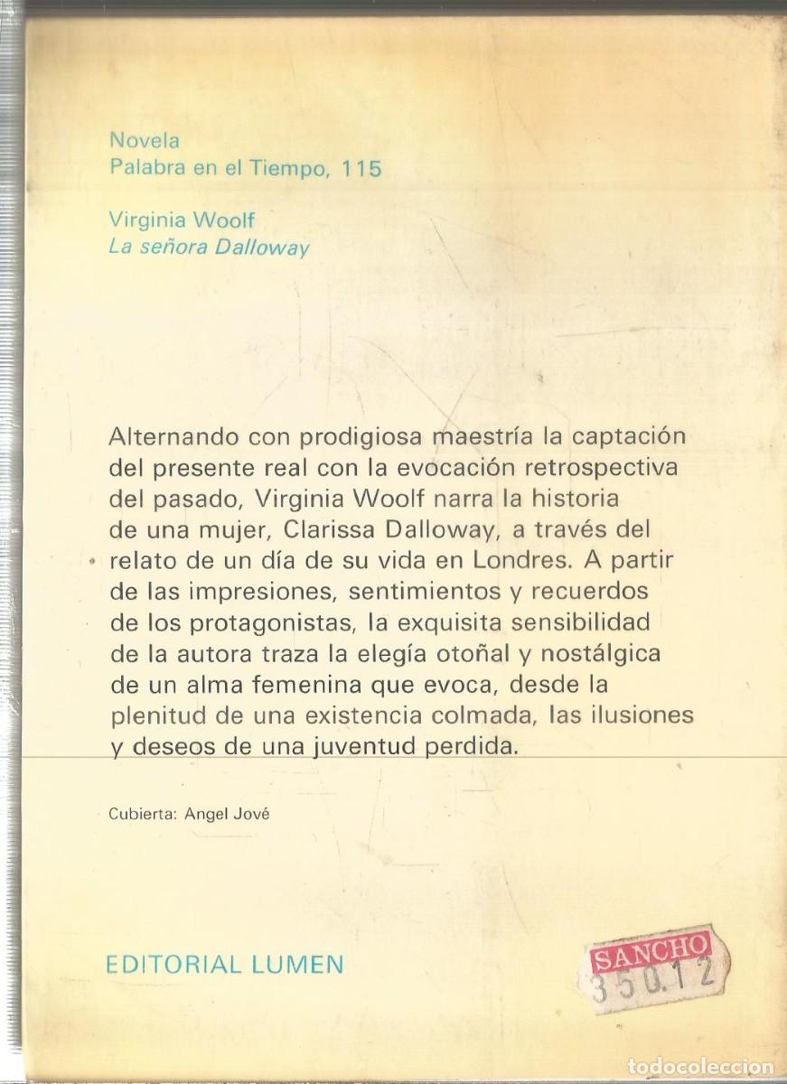 Libros de segunda mano: VIRGINIA WOOLF. LA SE&Ntilde;ORA DALLOWAY. LUMEN. - Foto 2