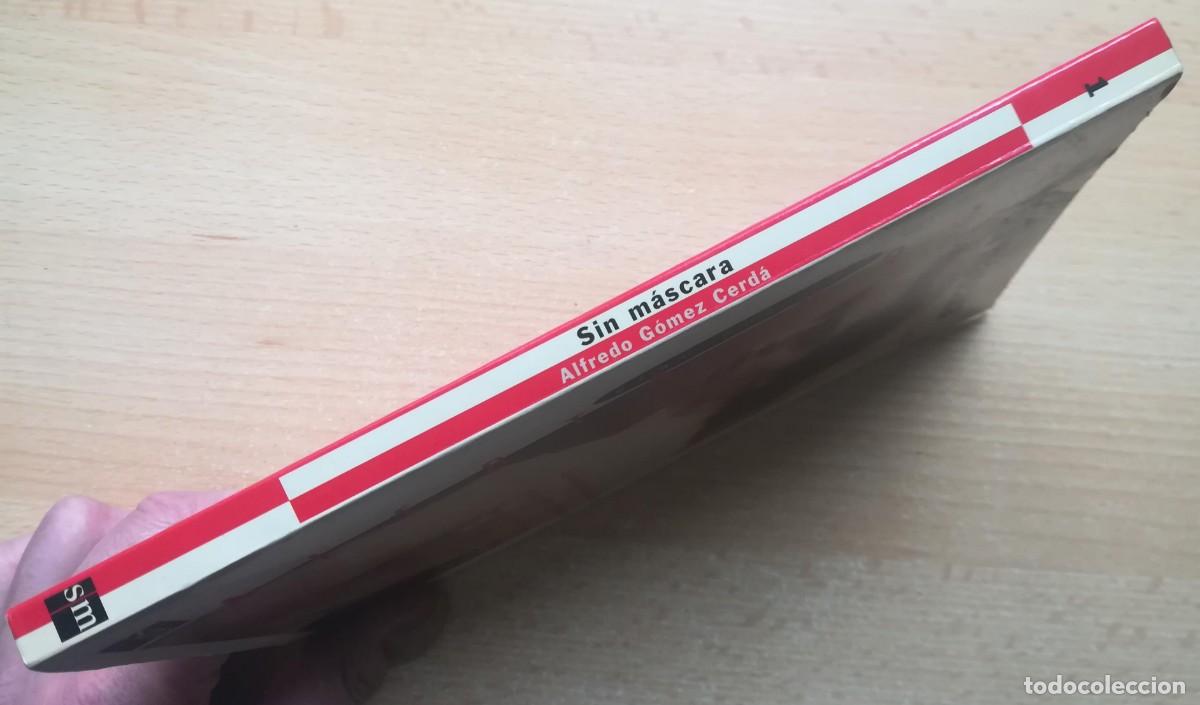 Libros de segunda mano: Sin m&aacute;scara (Alfredo G&oacute;mez Cerd&aacute;) SM Gran Angular - Foto 5