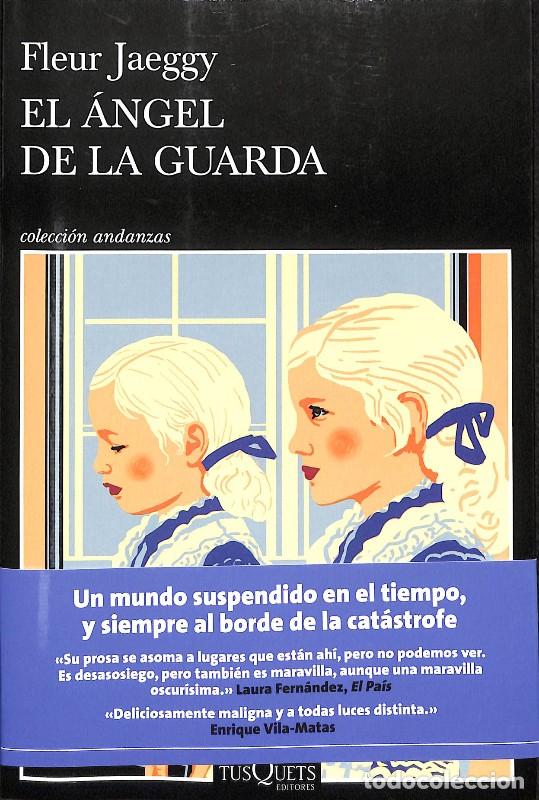 Libros de segunda mano: El &aacute;ngel de la guarda - Fleur Jaeggy - Tusquets Editores - Andanzas 712