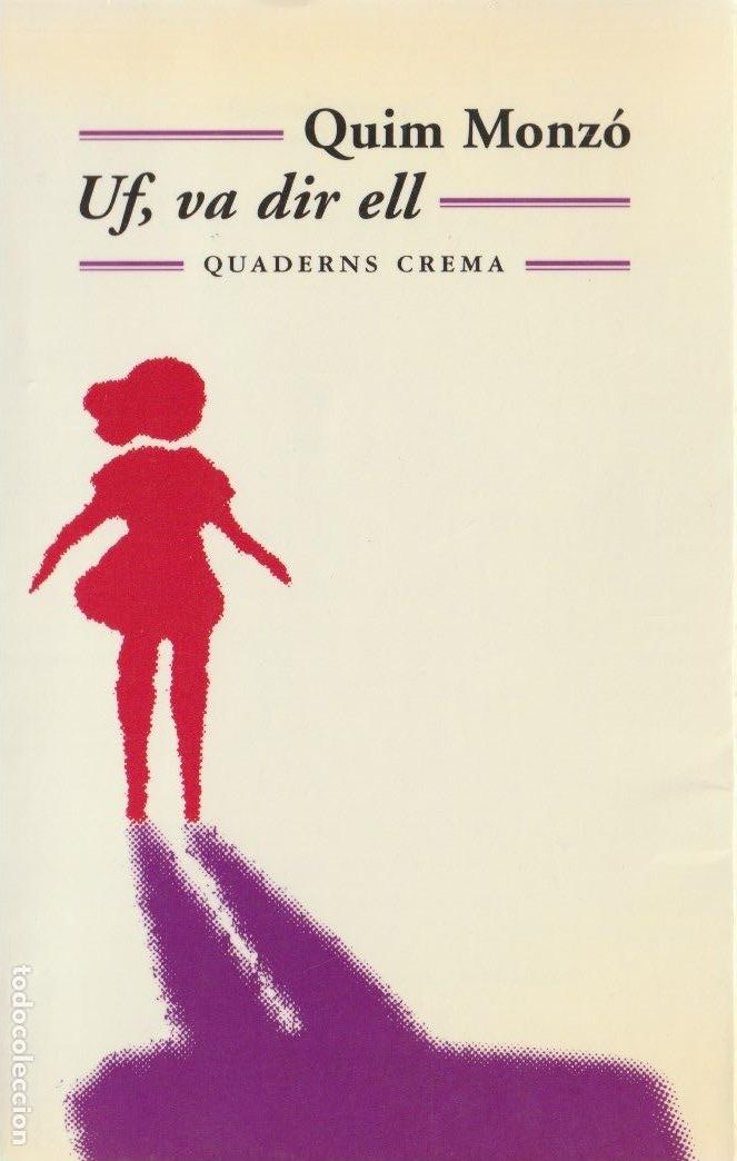 Libros de segunda mano: Uf, va dir ell / Quim Monz&oacute; - Foto 1