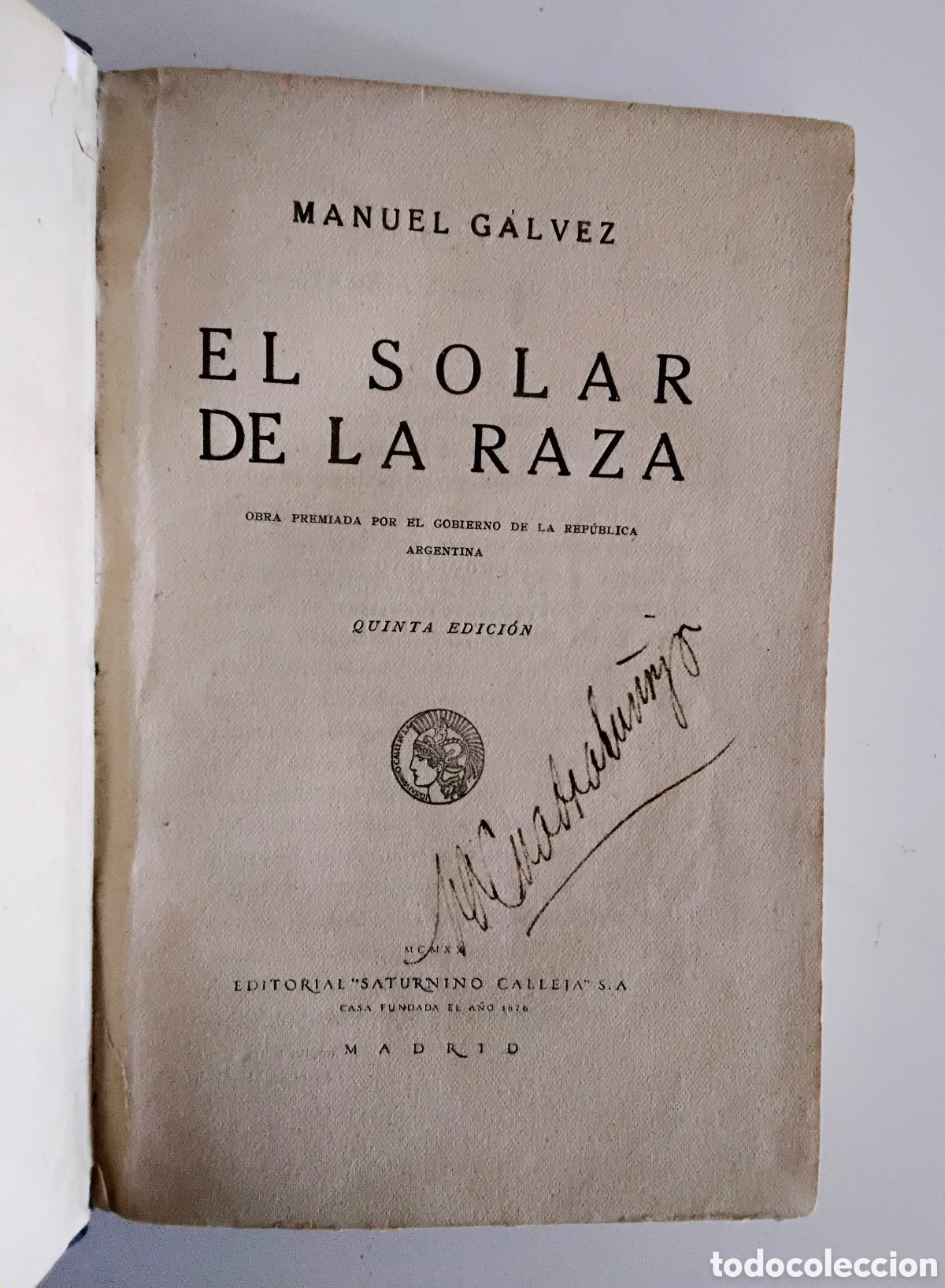 Libros de segunda mano: Manuel G&aacute;lvez &ndash; El solar de la raza. Quinta edici&oacute;n. Editorial Saturnino Calleja S.A., Madrid, 1914