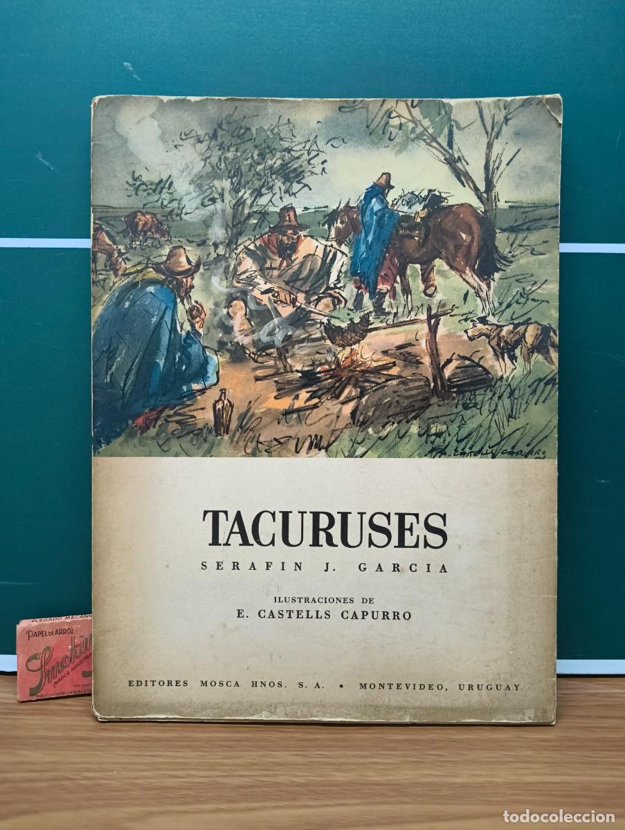 Libri di seconda mano: Tacuruses &ndash; Seraf&iacute;n J. Garc&iacute;a ilustrado por Castells Capurro