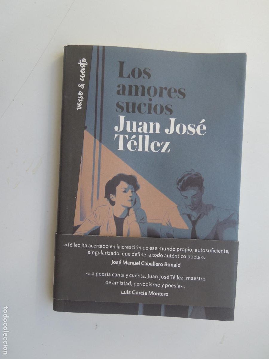 Libri di seconda mano: LOS AMORES SUCIOS - JUAN JOS&Eacute; T&Eacute;LLEZ - AGUILA PRIMERA EDICI&Oacute;N 2021.