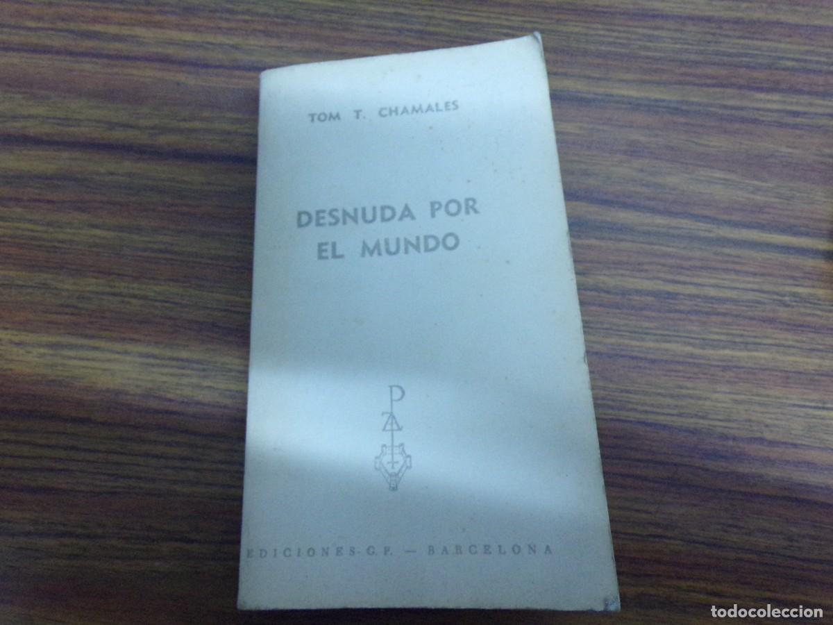 Libri di seconda mano: ESTAMOS LIQUIDANDO. desnuda por el mundo tom t. chamales. ediciones G.P Barcelona. 1962