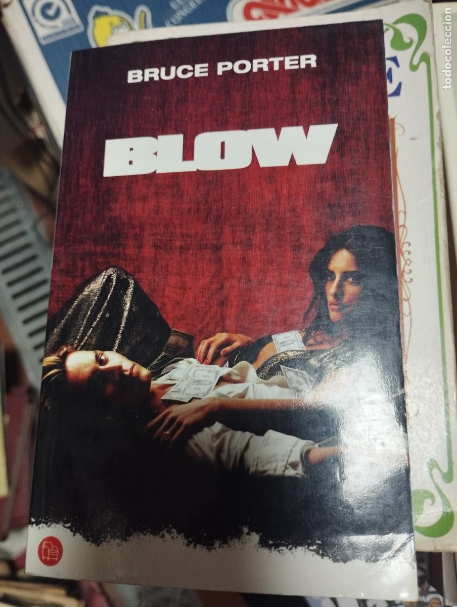 Libros de segunda mano: BLOW - PORTER, BRUCE - Foto 1