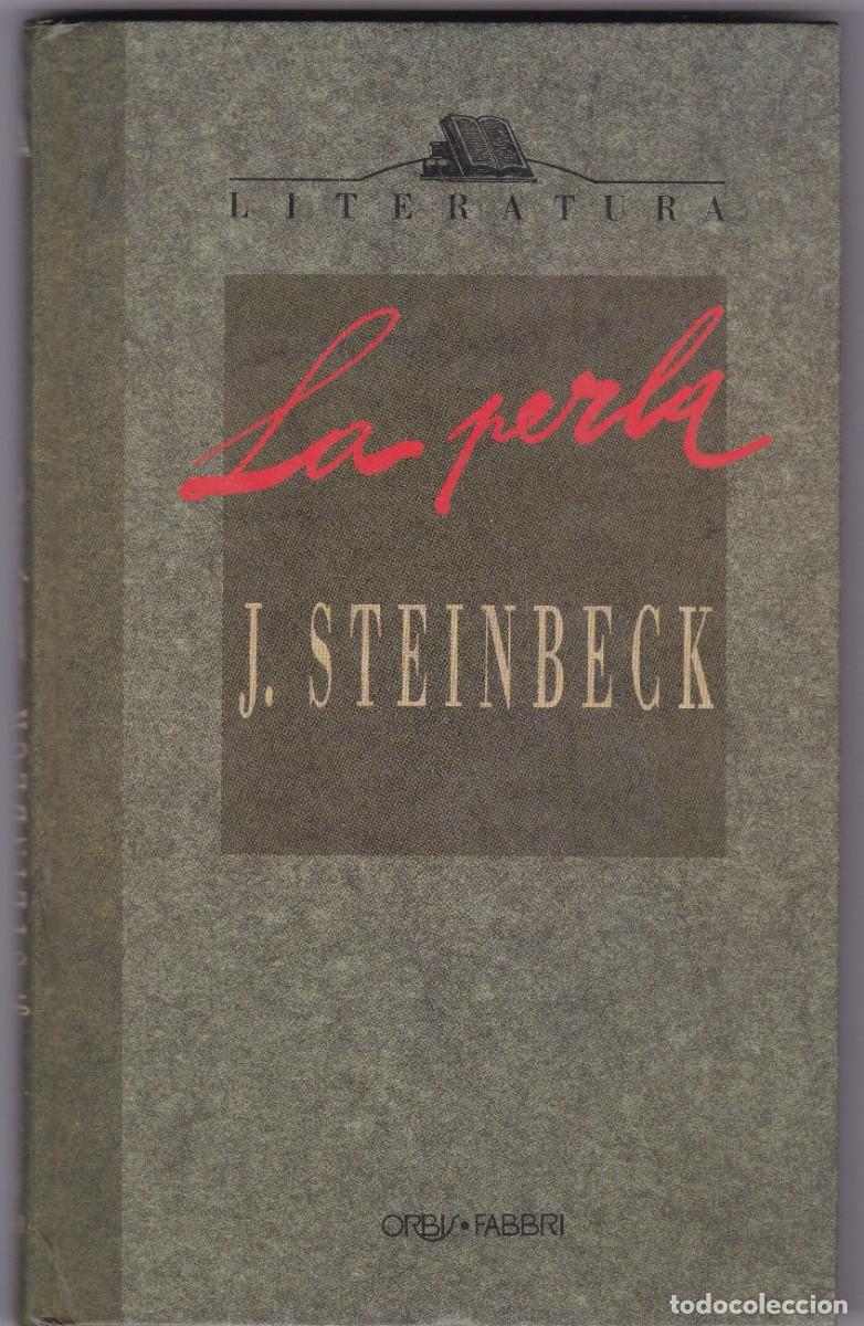 Libros de segunda mano: JOHN STEINBECK - LA PERLA - ORBIS & FABRI 1991 - Foto 1