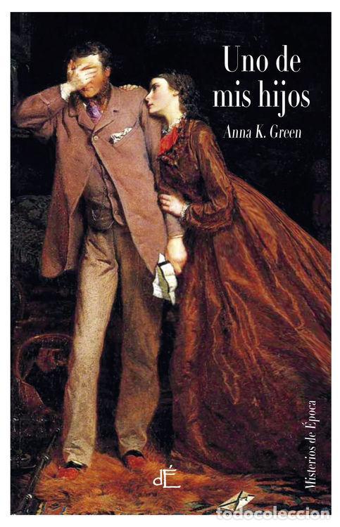 Libri di seconda mano: Uno de mis hijos. - Anna Katharine Green.