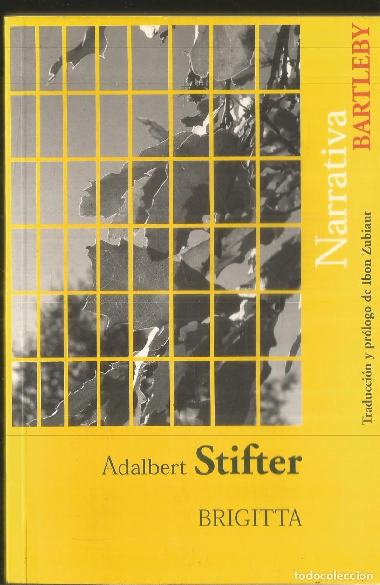 Libros de segunda mano: ADALBERT STIFTER. BRIGITTA. BARTLEBY. PRIMERA EDICION - Foto 1