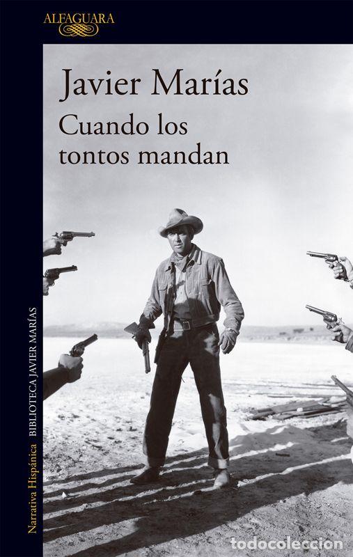 Libros de segunda mano: Cuando los tontos mandan. - Mar&iacute;as, Javier.