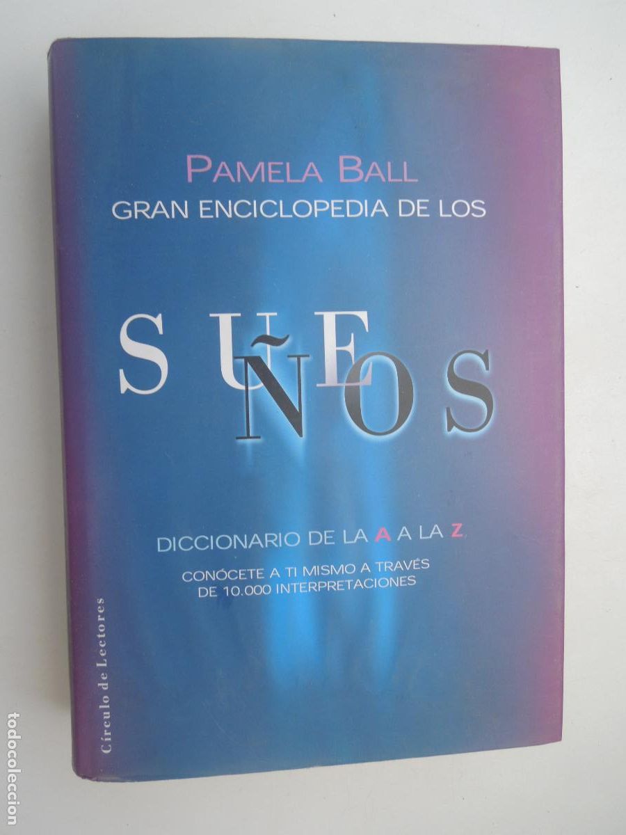 Libros de segunda mano: SUE&Ntilde;OS - PAMELA BALL - C&Iacute;RCULO DE LECTORES 2002. - Foto 1
