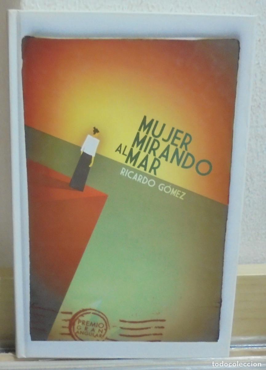 Libros de segunda mano: Mujer mirando al mar. Ricardo G&oacute;mez - Gran Angular - Foto 1