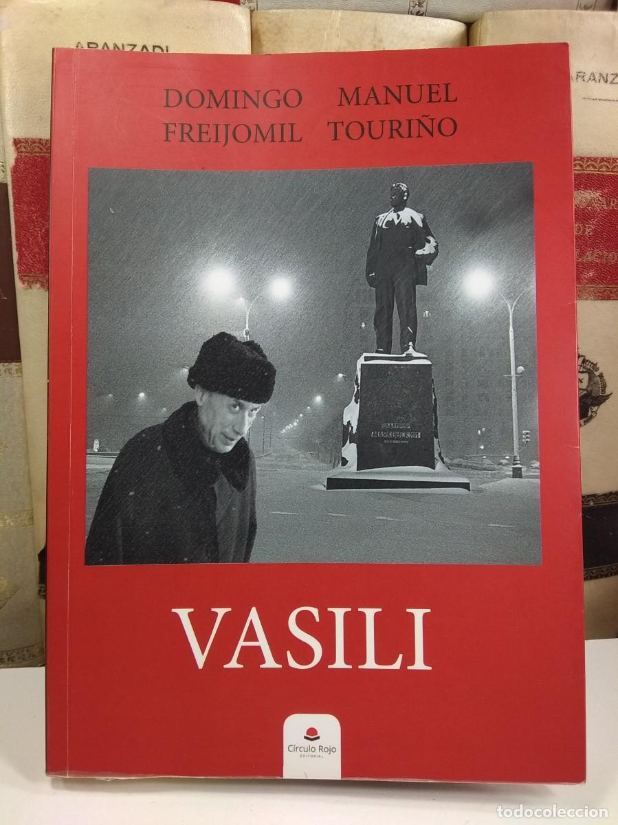 Gebrauchte B&uuml;cher: VASILI. Domingo Freijomil y Manuel Touri&ntilde;o. Editorial C&iacute;rculo Rojo. 2021. 1&ordf; Ed.