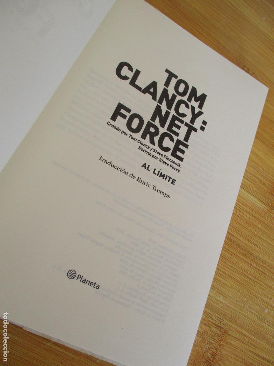 Libros de segunda mano: TON CLANCY- NET FORCE, AL L&Iacute;MITE- PLANETA INTERNACIONAL. -2004 - Foto 4