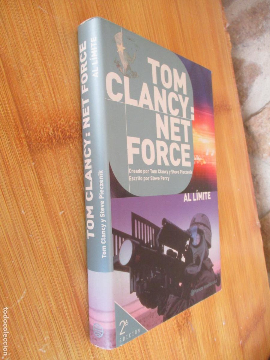 Libros de segunda mano: TON CLANCY- NET FORCE, AL L&Iacute;MITE- PLANETA INTERNACIONAL. -2004 - Foto 1