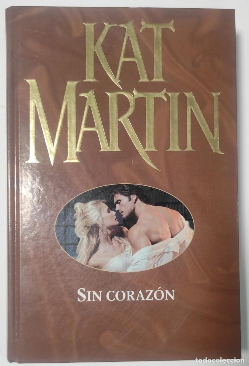 Libros de segunda mano: Sin Coraz&oacute;n - Kat Martin - Foto 1