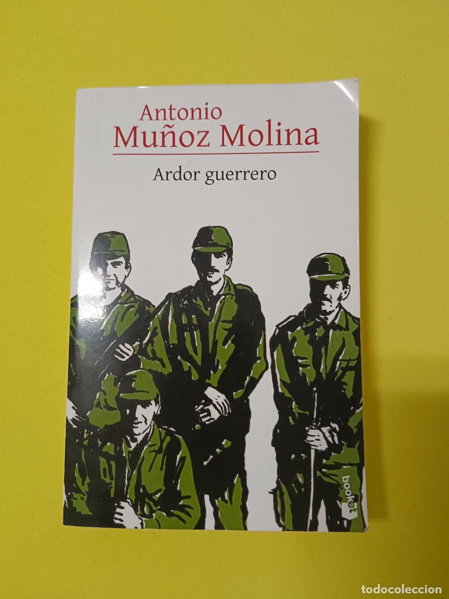 Libros de segunda mano: ARDOR GUERRERO. MU&Ntilde;OZ MOLINA - Foto 1