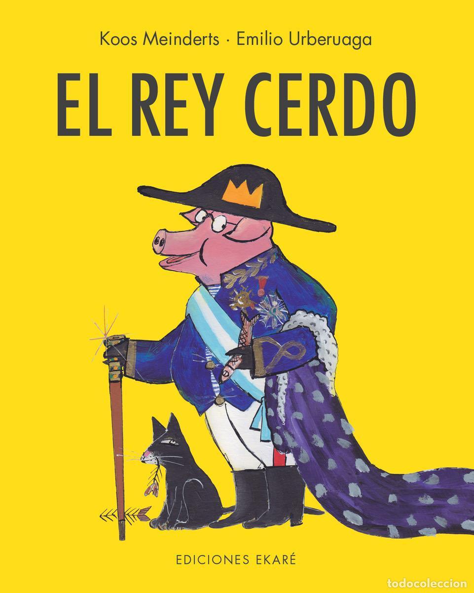 Libros de segunda mano: El rey cerdo. - Koos Meinderts. - Foto 1