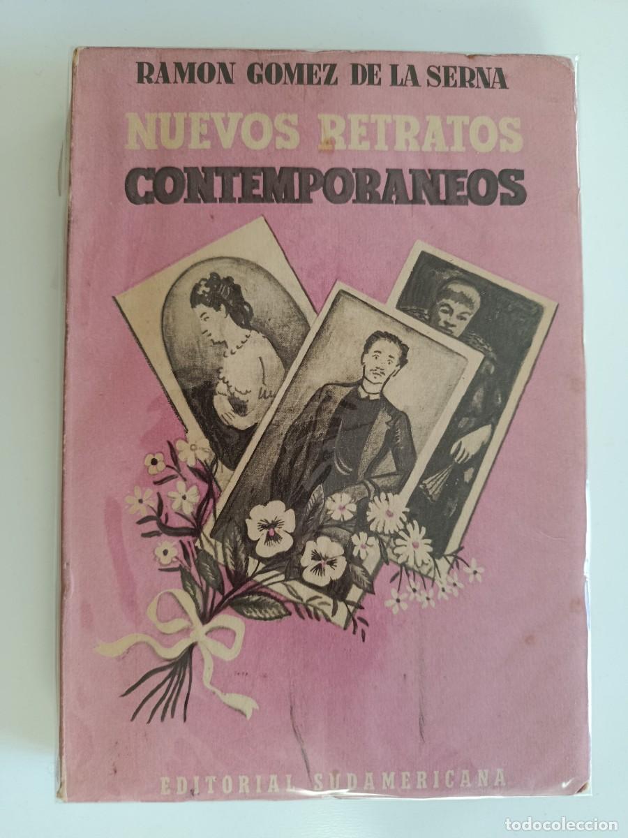 Libros de segunda mano: RAM&Oacute;N G&Oacute;MEZ DE LA SERNA. RETRATOS CONTEMPOR&Aacute;NEOS. SUDAMERICANA. 1945