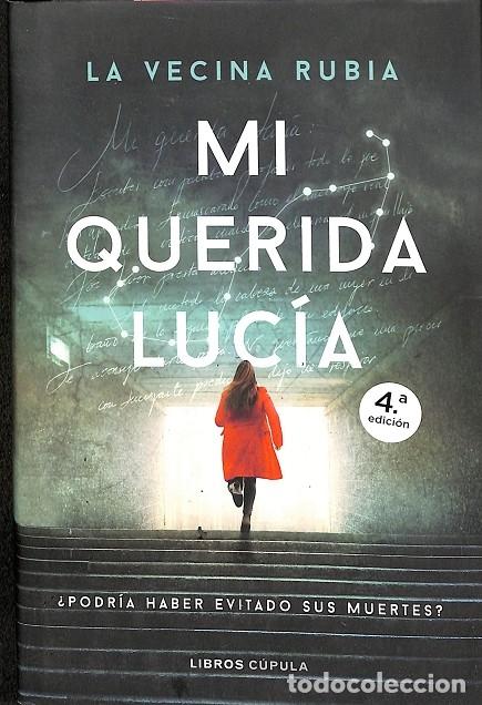 Libros de segunda mano: MI QUERIDA LUC&Iacute;A - LA VECINA RUBIA - Libros C&uacute;pula - 2024 - Foto 1