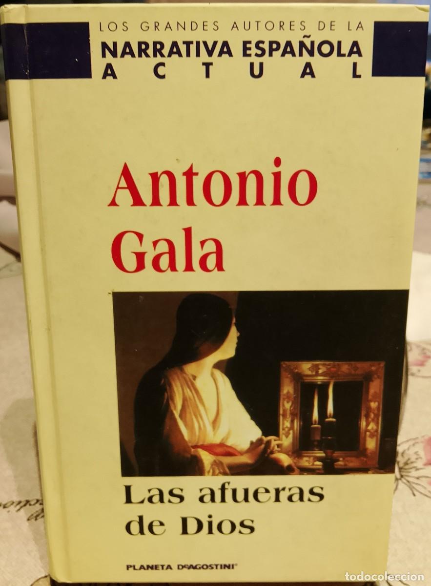 Libros de segunda mano: Antonio Gala. Las afueras de Dios. - Foto 1