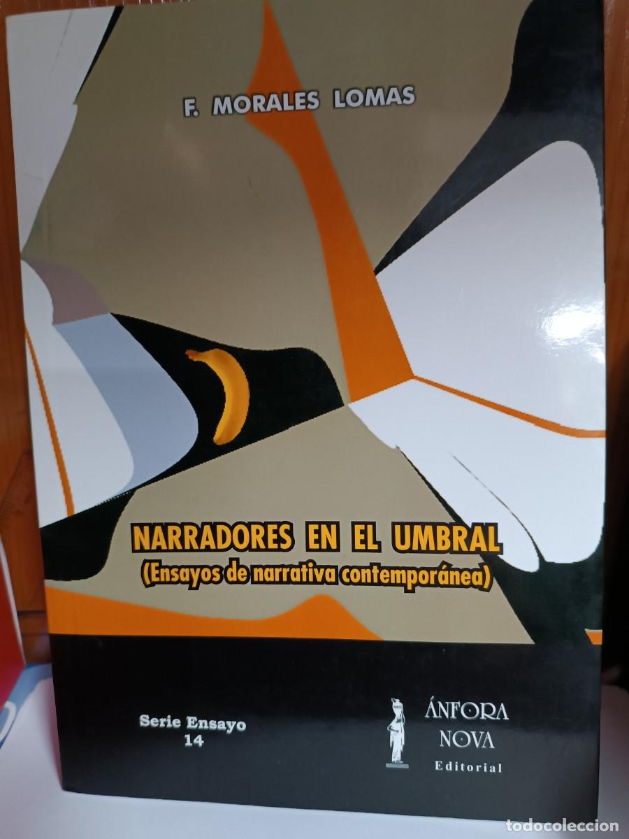 Libros de segunda mano: Narradores en el umbral, F. Morales Lomas, editorial &Aacute;nfora Nova, serie ensayo 14