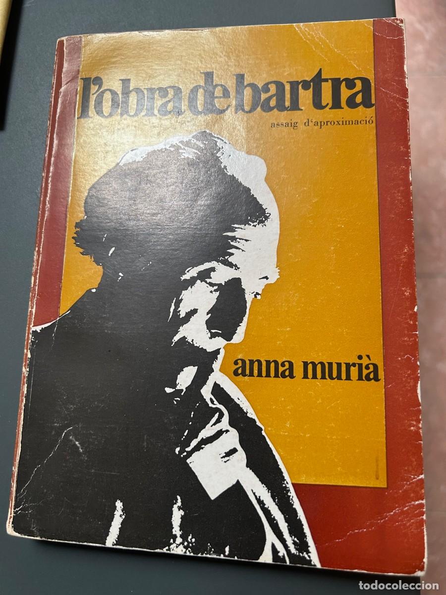 Libros de segunda mano: LOBRA DE BARTRA. ANNA MURI&Agrave;. - Foto 1
