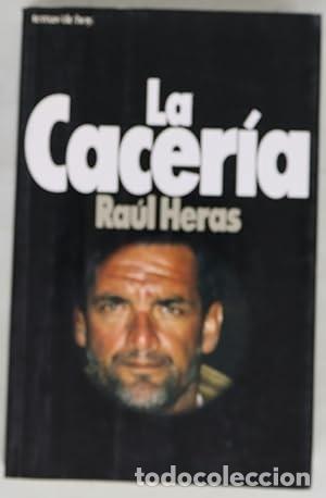 Libros de segunda mano: La cacer&iacute;a. Ra&uacute;l Heras - Foto 1