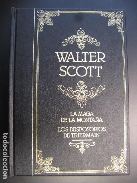 Libros de segunda mano: LA MAGA DE LA MONTA&Ntilde;A / LOS DESPOSORIOS DE TRIERMAIN -WALTER SCOTT