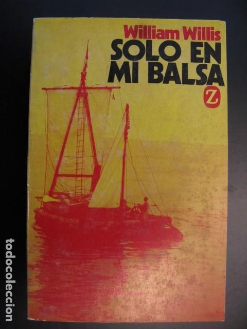 Libros de segunda mano: Solo en mi balsa - William Willis - Foto 1