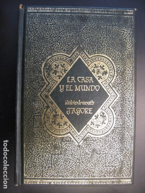 Gebrauchte B&uuml;cher: LA CASA Y EL MUNDO - Tagore,Rabindranath