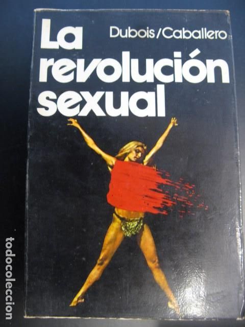 Libri di seconda mano: LA REVOLUCI&Oacute;N SEXUAL - DUBOIS / CABALLERO /