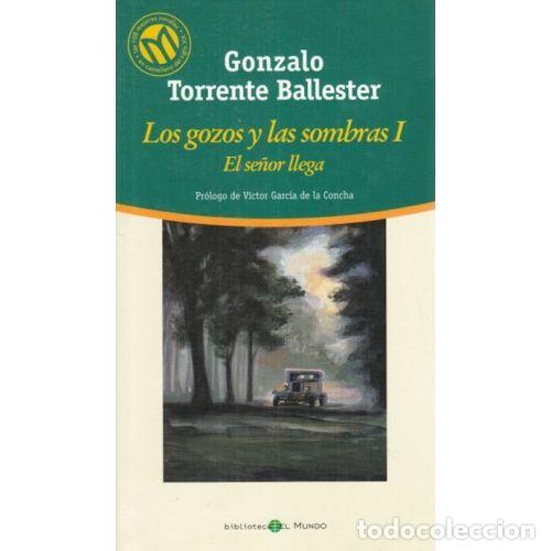 Gebrauchte B&uuml;cher: Los Gozos y las Sombras: El Se&ntilde;or Llega - Gonzalo Torrente Ballester - Bibliotex - Las Mejores Novel