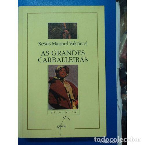 Libri di seconda mano: GRANDES CARBALLEIRAS, AS (NL) - LOPEZ VALCARCEL, XESUS MANUEL - Sin Especificar