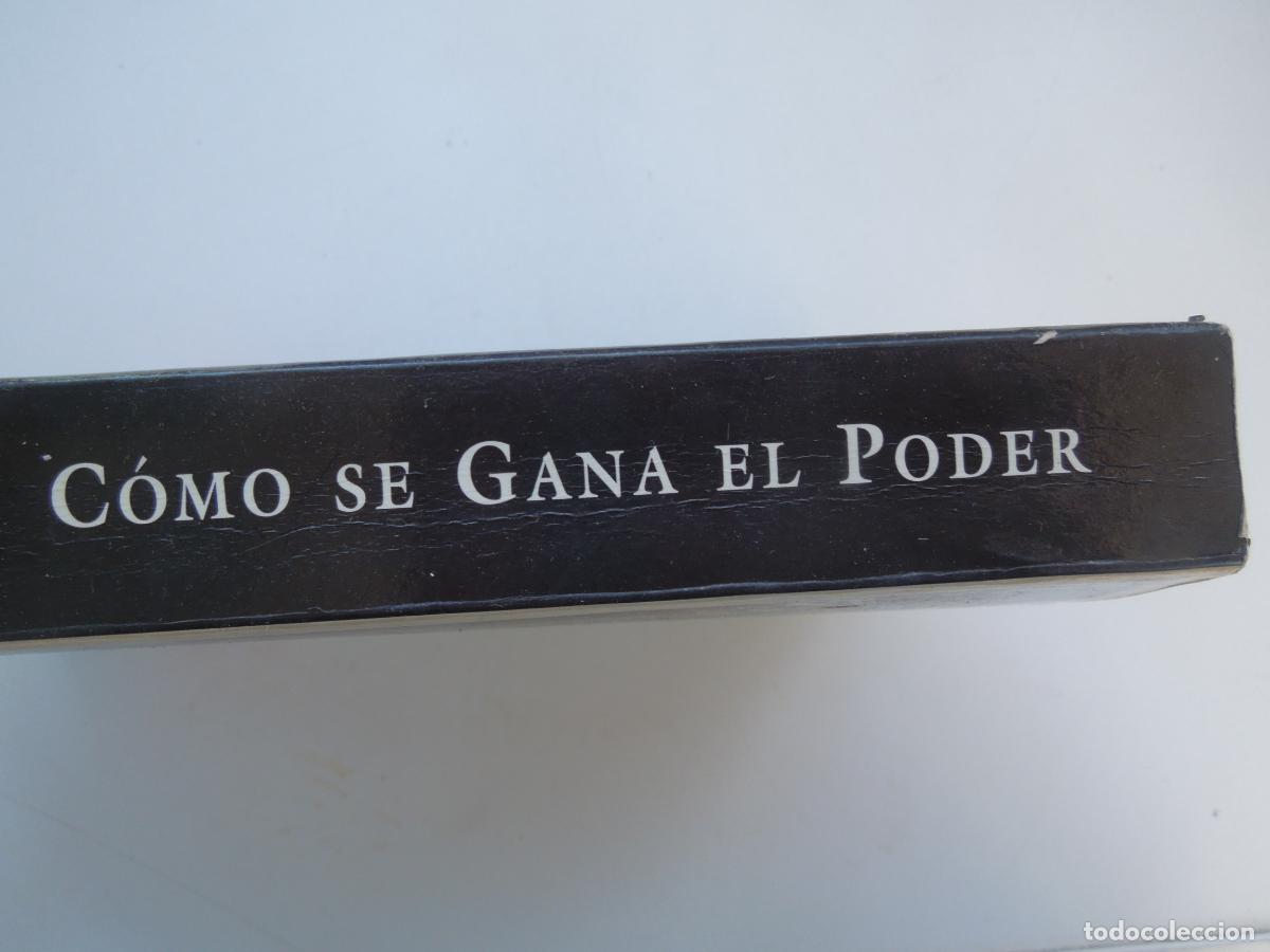 Libros de segunda mano: C&Oacute;MO SE GANA EL PODER - JOS&Eacute; LUIS SANCHIS - ESPASA 1996. - Foto 2