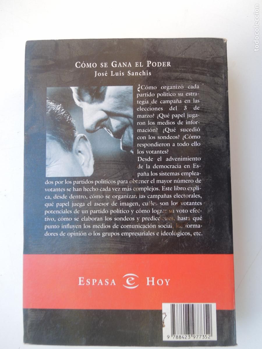 Libros de segunda mano: C&Oacute;MO SE GANA EL PODER - JOS&Eacute; LUIS SANCHIS - ESPASA 1996. - Foto 3