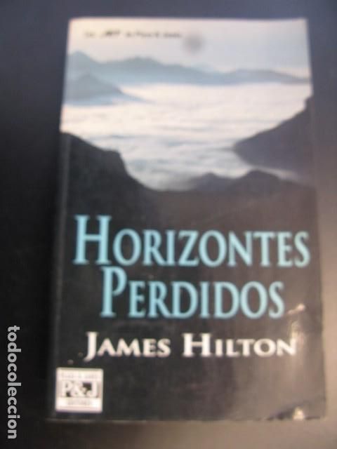 Libros de segunda mano: HORIZONTES PERDIDOS. JAMES HILTON. - Foto 1