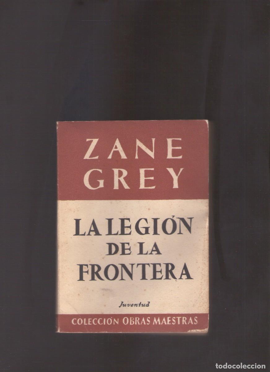 Libros de segunda mano: Mp. La legi&oacute;n de la frontera (Zane Grey) - Foto 1