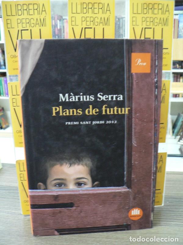 Libros de segunda mano: Plans de futur - Serra Roig - Edicions Proa - Barcelona 2013, 1&ordf; ed.
