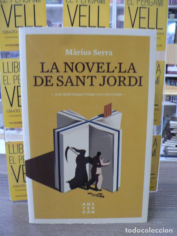 Libros de segunda mano: La novel&middot;la de Sant Jordi - M&agrave;rius Serra i Roig - Amsterdam - 2018, 1&ordf; ed.
