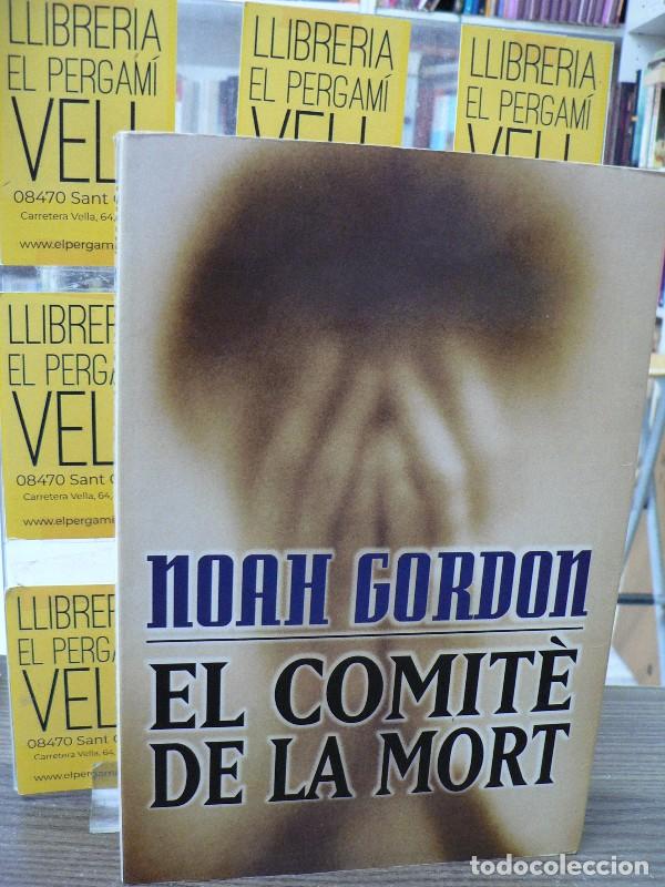 Libros de segunda mano: El comit&eacute; de la mort - Noah Gordon - Ediciones B / Proa / Columna
