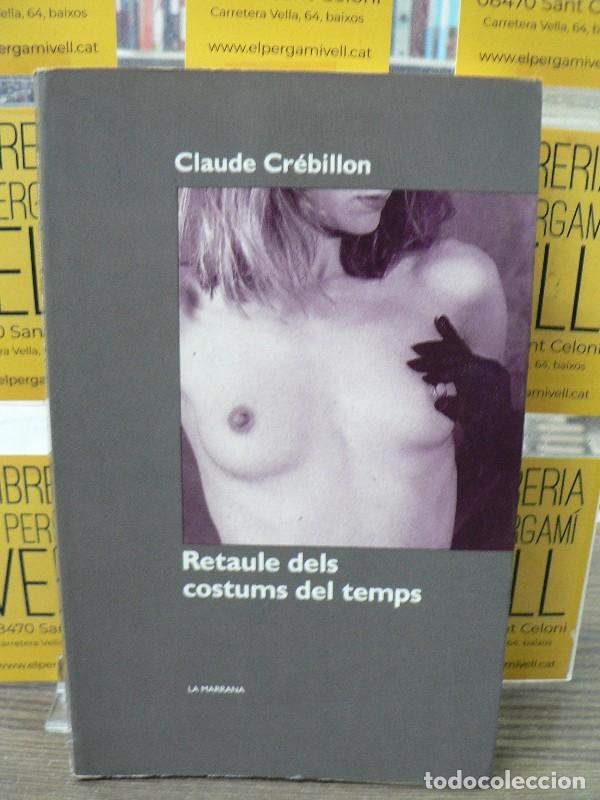 Libros de segunda mano: Retaule dels costums del temps - CLAUDE CR&Eacute;BILLON - La Magrana - 1989
