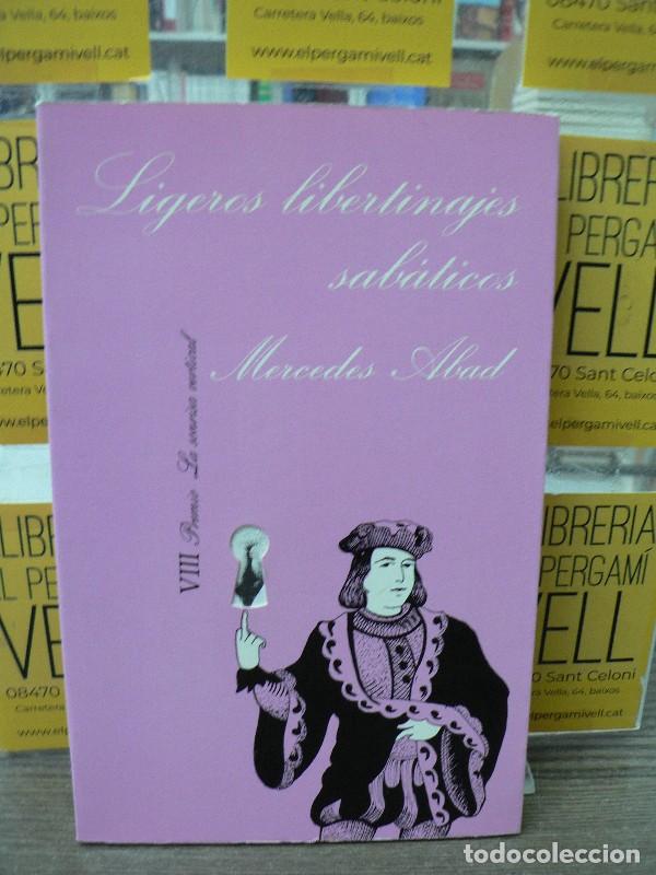 Libros de segunda mano: Ligeros Libertinajes Sabaticos - Abad, Mercedes - Tusquets Editor - Barcelona 1986, 1&ordf; ed.