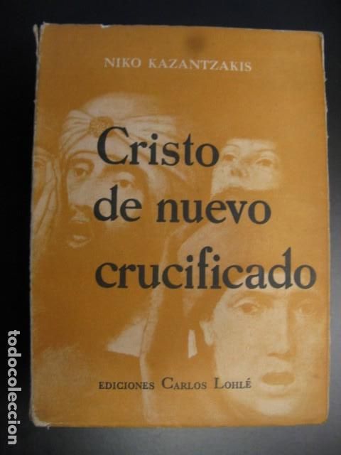 Gebrauchte B&uuml;cher: Cristo de nuevo crucificado. - Kazantzakis, Niko
