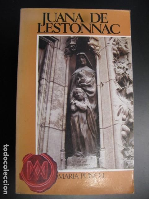 Libros de segunda mano: JUANA DE LESTONNAC. - MARIA PUNCEL - Foto 1
