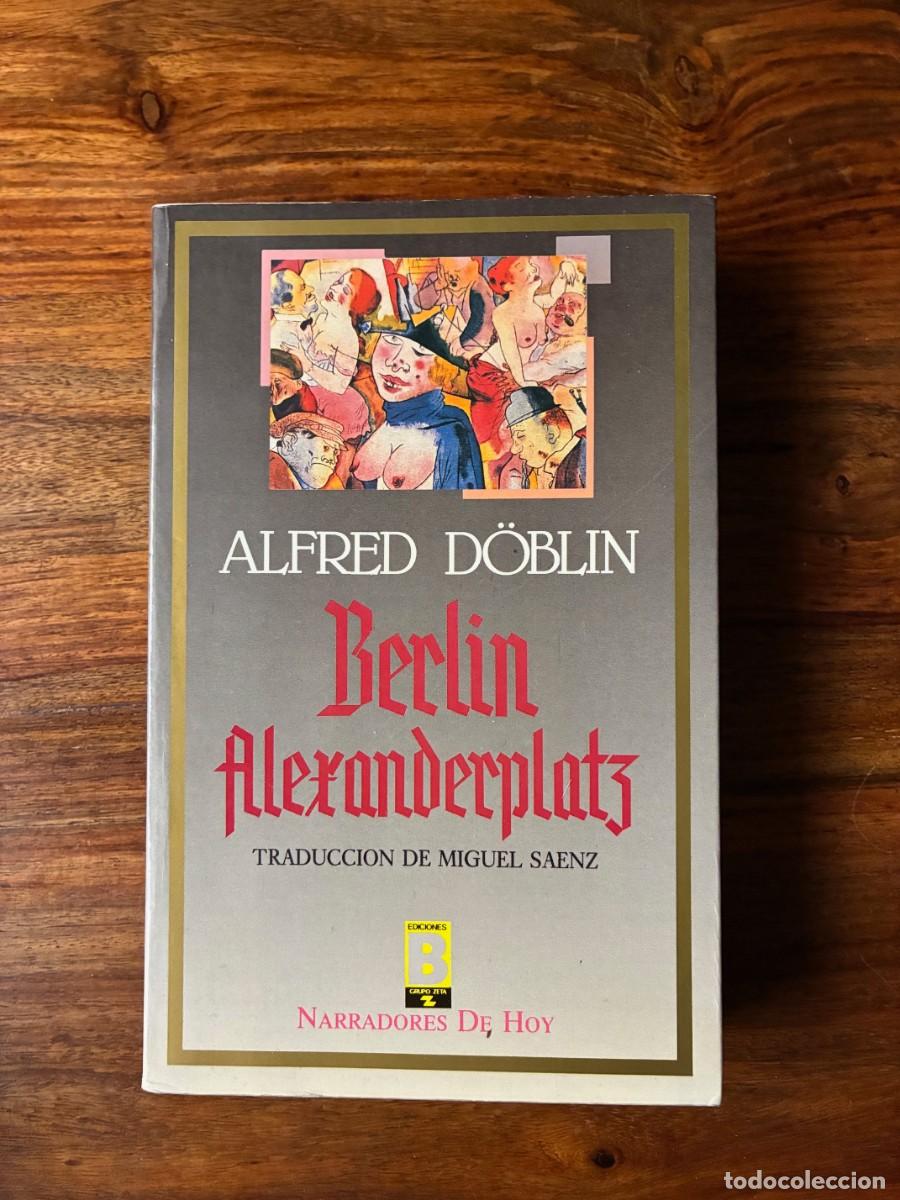 Libros de segunda mano: Berl&iacute;n Alexanderplatz. Alfred D&ouml;blin. Ediciones B - Foto 1