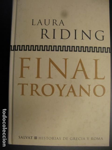 Libros de segunda mano: LAURA RIDING - FINAL TROYANO - Foto 1