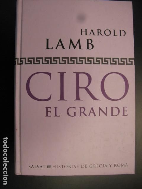 Libros de segunda mano: Ciro, el grande - Harold Lamb - Foto 1