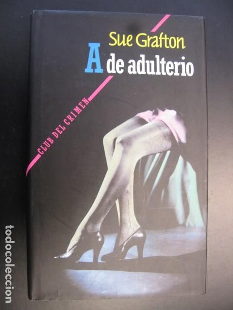 Libros de segunda mano: A De Adulterio - Sue Grafton - Foto 1
