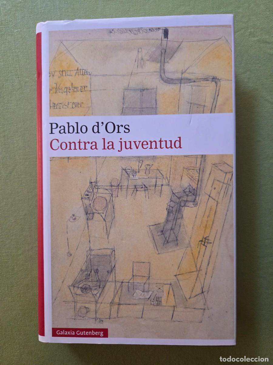 Libros de segunda mano: Contra la juventud - Pablo dOrs. - Foto 1